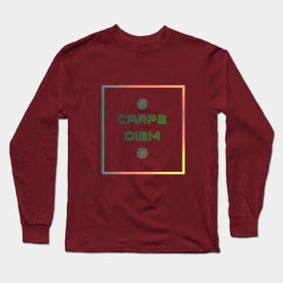 Carpe diem Long Sleeve T-Shirt